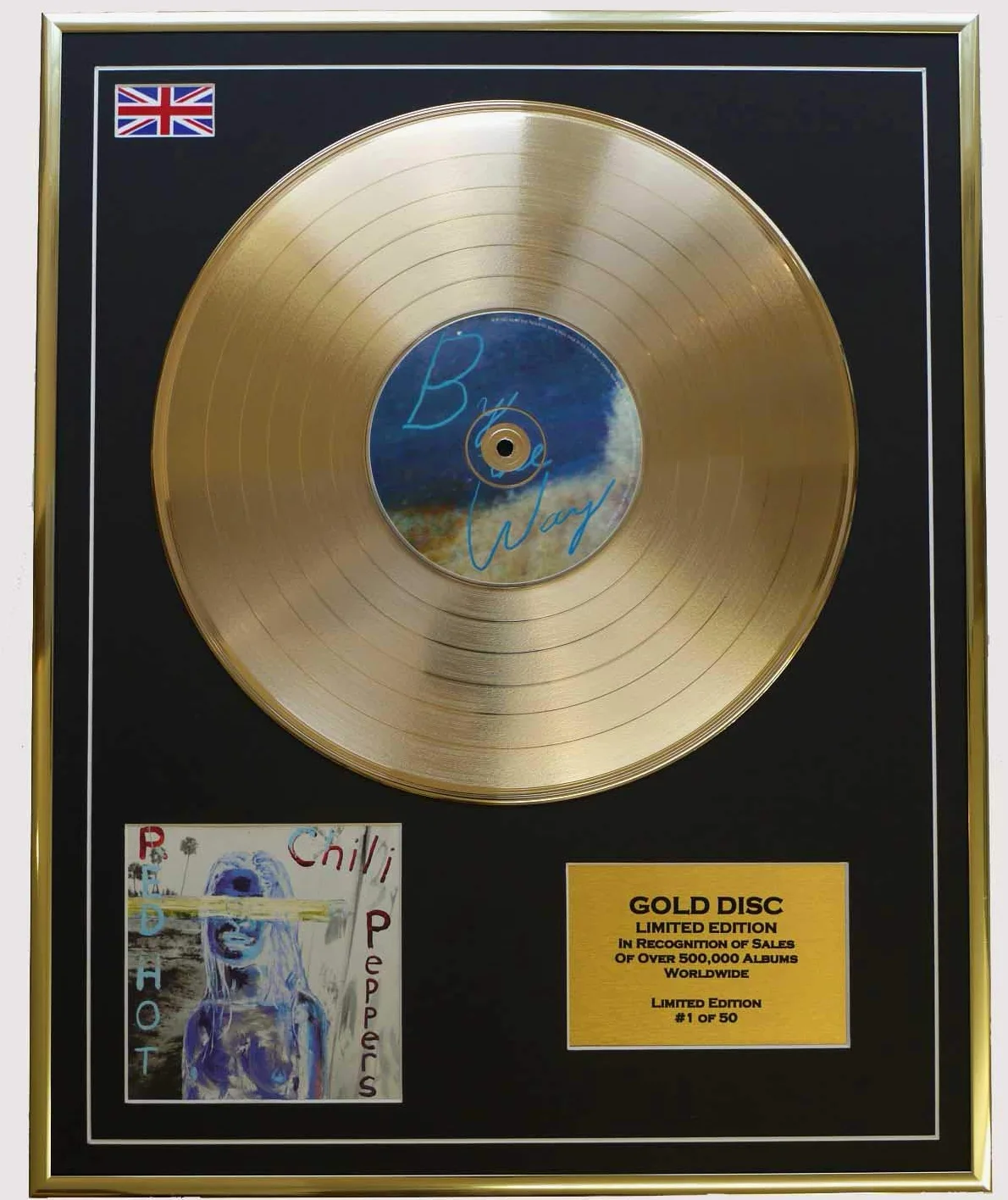 RED HOT CHILI PEPPERS/EDITION LIMITEE/CADRE DISQUE D'OR CD ET VINYLE/BY THE WAY
